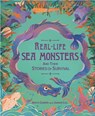 Real-life Sea Monsters and their Stories of Survival - Anita Ganeri - 9781526322968