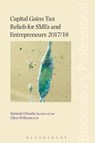 Capital Gains Tax Reliefs for SMEs and Entrepreneurs 2017/18 - Chris Williams - 9781526502797