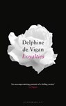 Loyalties - Vigan Delphine de Vigan - 9781526601995