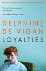 Loyalties - Delphine de Vigan - 9781526602015