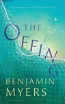 Offing - benjamin myers - 9781526611291