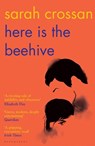 Here is the Beehive - Sarah Crossan - 9781526619525