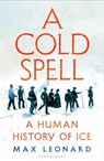 A Cold Spell - Max Leonard - 9781526631176