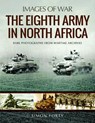 The Eighth Army in North Africa - Simon Forty - 9781526723796