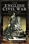 The English Civil War: In Fact and Fiction - James Hobson - 9781526734877