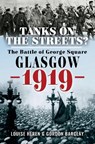 Tanks on the Streets? - Gordon Barclay ; Louise Heren - 9781526782656