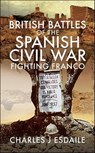 British Battles of the Spanish Civil War - Charles J. Esdaile - 9781526782823