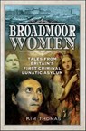 Broadmoor Women - Kim E. Thomas - 9781526794277