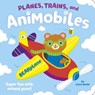 Planes, Trains, and Animobiles - DOYLE,  Lizzy - 9781527007796