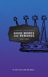 A Christian's Pocket Guide to Good Works and Rewards - Mark Jones - 9781527100442