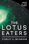 The Lotus Eaters - Stanley G. Weinbaum - 9781528703468