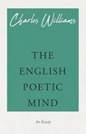 The English Poetic Mind - Charles Williams - 9781528708616