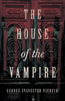 The House of the Vampire - George Sylvester Viereck - 9781528710664