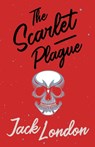The Scarlet Plague - Jack London - 9781528712217