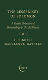 The Lesser Key of Solomon - S. Liddell Macgregor Mathers ; Aleister Crowley - 9781528774543