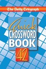 The Daily Telegraph Quick Crossword Book 42 - Telegraph Group Limited - 9781529003697