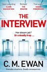 The Interview - C. M. Ewan - 9781529009705