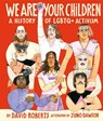 We Are Your Children - David Roberts - 9781529015362