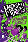 The Monster Doctor: Revolting Rescue - John Kelly - 9781529021332