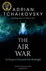 The Air War - Adrian Tchaikovsky - 9781529050400