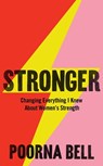 Stronger - Poorna Bell - 9781529050813