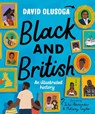 Black and British: an illustrated history for young readers - David Olusoga - 9781529052947