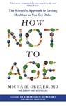 How Not to Age - Michael Greger - 9781529057386