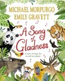 A Song of Gladness - Michael Morpurgo - 9781529063318