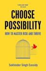 Choose Possibility - Sukhinder Singh Cassidy - 9781529066425