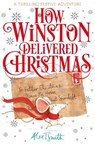 How Winston Delivered Christmas - Alex T. Smith - 9781529080858