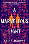 A Marvellous Light - MARSKE,  Freya - 9781529080896