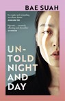 Untold Night and Day - Bae Suah - 9781529110869