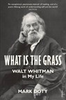 What is the Grass - Mark Doty - 9781529112948