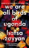We Are All Birds of Uganda - ZAYYAN,  Hafsa - 9781529118643