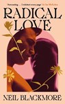 Radical Love - Neil Blackmore - 9781529152074