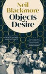 Objects of Desire - Neil Blackmore - 9781529153927