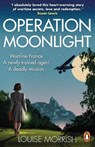 Operation Moonlight - Louise Morrish - 9781529160420