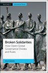Broken Solidarities - Felix (Philipps Universitat Marburg (Center for Conflict Studies)) Anderl - 9781529220216