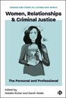 Women, Relationships & Criminal Justice - Sarah (Leeds Beckett University) Waite ; Natalie (Leeds Trinity University) Rutter - 9781529242614