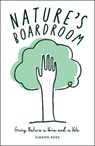 Nature’s Boardroom - Simeon (Brand Director at Faith In Nature and Co-creator of Nature on the Board) Rose - 9781529248241