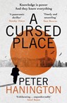 A Cursed Place - Peter Hanington - 9781529305241