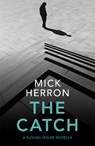 The Catch - Mick Herron - 9781529331707