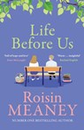 Life Before Us - Roisin Meaney - 9781529355710