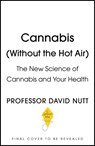 Cannabis (seeing through the smoke) - Professor David Nutt - 9781529360493