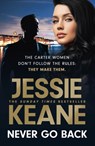 Never Go Back - Jessie Keane - 9781529363135