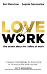 LoveWork - Sophie Devonshire ; Ben Renshaw - 9781529368550