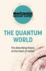 The Quantum World - New Scientist - 9781529381801