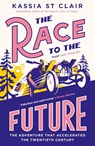 The Race to the Future - Kassia St Clair - 9781529386073