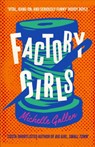 Factory Girls - Michelle Gallen - 9781529386271
