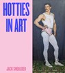 Hotties in Art - Jack Shoulder - 9781529452457